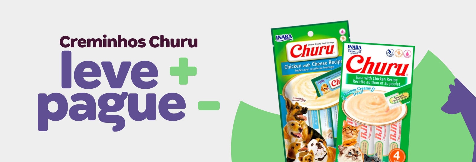 Churu || Leve mais por menos