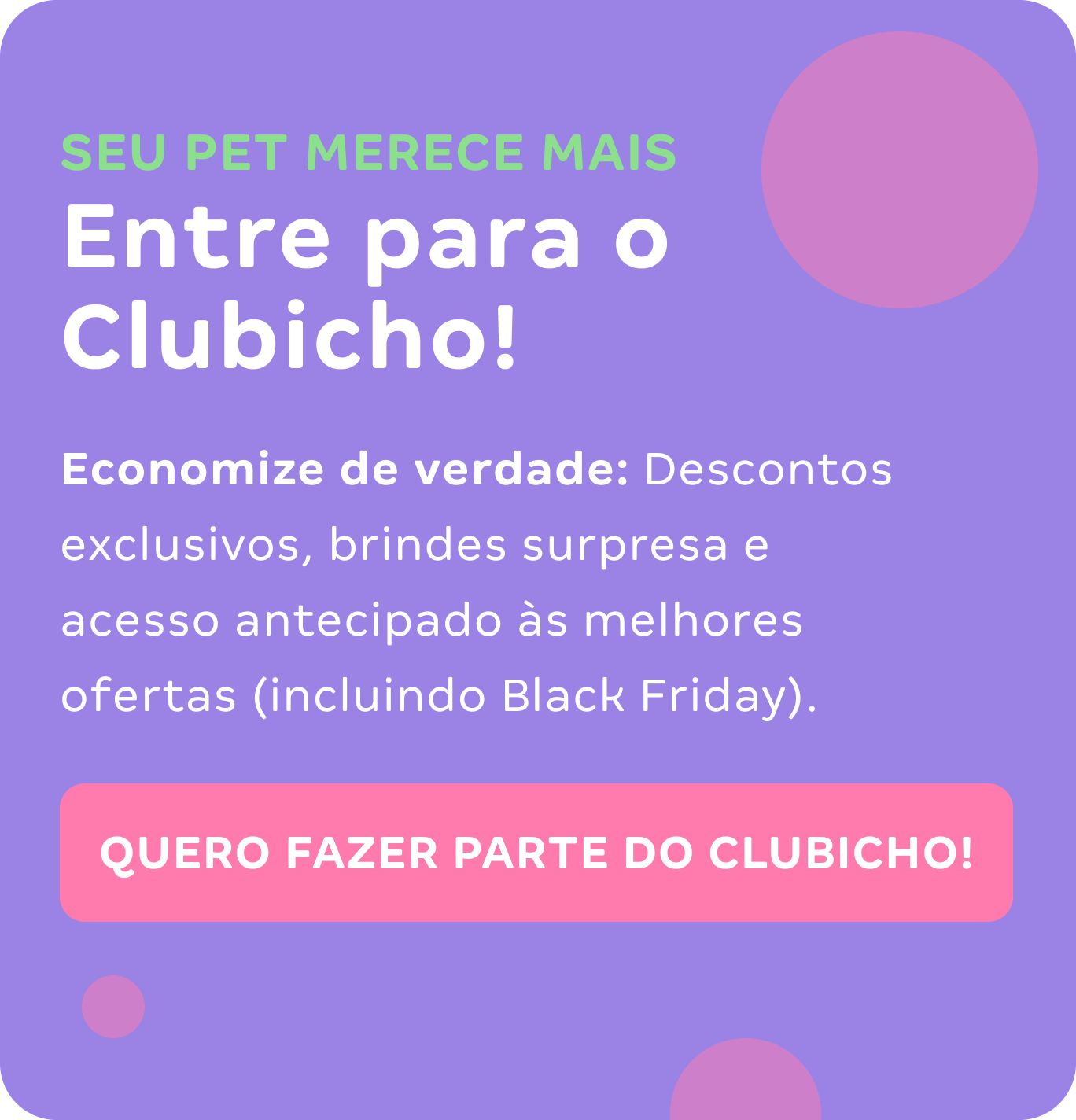 Entre para o clubicho